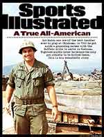 July 23, 2001 Issue Bob Kalsu had just finished a stellar NFL rookie year when he chose to serve in Vietnam-and became the only U.S. pro athlete to die there. Photo courtesy Jan Kalsu-McLauchlin
